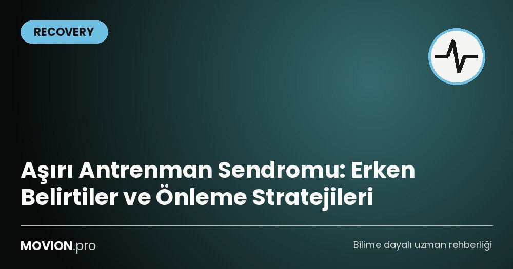 asiri antrenman sendromu belirtiler onleme cover