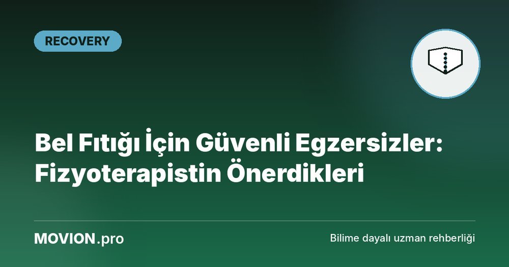 Movion.pro Recovery kategorisi kapak görseli: kalkan içinde omurga ikonu ve 'Bel Fıtığı İçin Güvenli Egzersizler: Fizyoterapistin Önerdikleri' başlığı