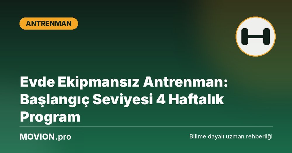 Movion.pro Antrenman kategorisi kapak görseli: halter ikonu ve 'Evde Ekipmansız Antrenman: Başlangıç Seviyesi 4 Haftalık Program' başlığı