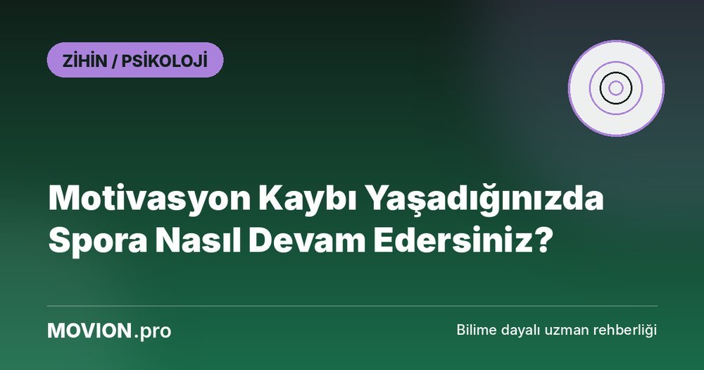 Movion.pro Zihin ve Psikoloji kategorisi kapak görseli: iç içe daireler ikonu ve 'Motivasyon Kaybı Yaşadığınızda Spora Nasıl Devam Edersiniz?' başlığı